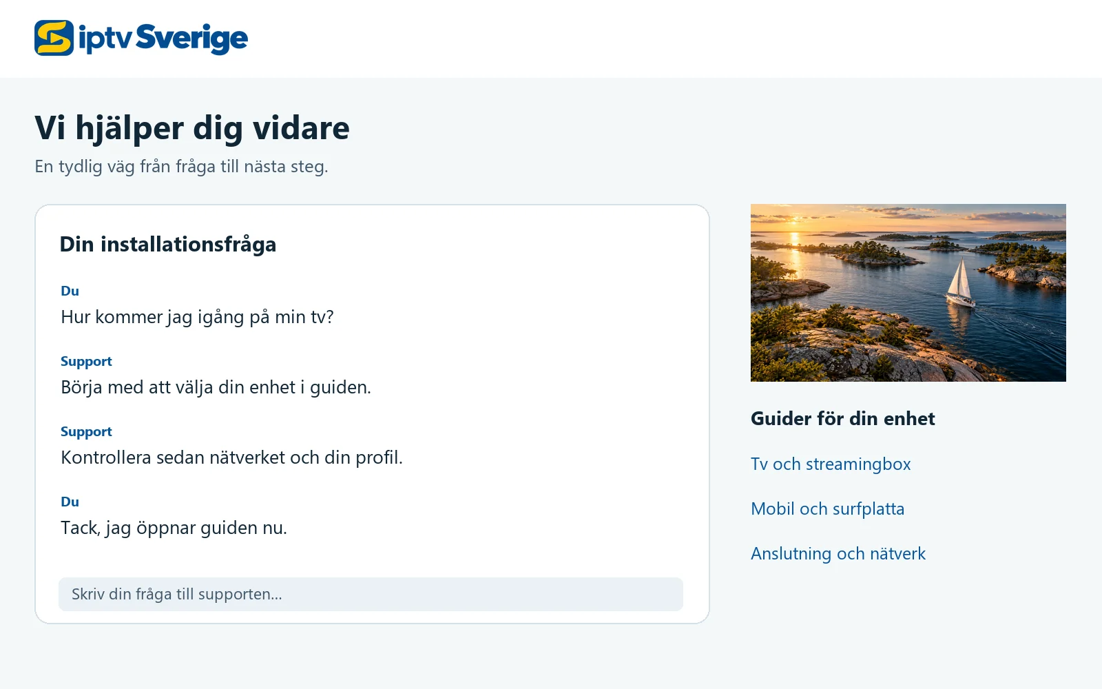 Fiktiv supportchatt på svenska med en installationsfråga och svar